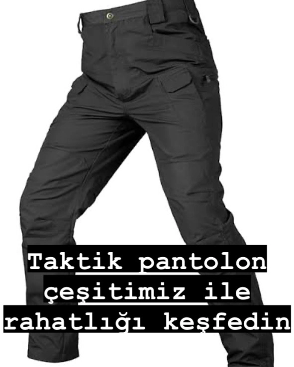 Taktik pantolon çeşitleri / KORUMA KIYAFETLERİ